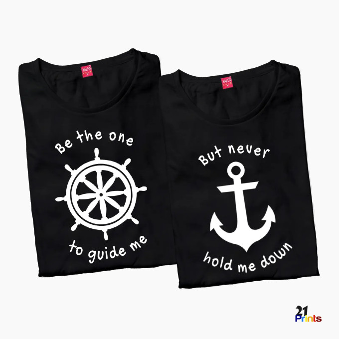 Be the one to guide me, but never hold me down Couple T-Shirt