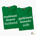 Boyfriend → Fiancé → Husband / Girlfriend → Fiancée → Wife Matching Couple T-Shirt