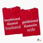 Boyfriend → Fiancé → Husband / Girlfriend → Fiancée → Wife Matching Couple T-Shirt