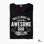 This Is What an Awesome Dad Looks Like Fathers Day Shirt