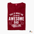 This Is What an Awesome Dad Looks Like Fathers Day Shirt