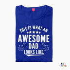 This Is What an Awesome Dad Looks Like Fathers Day Shirt