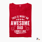 This Is What an Awesome Dad Looks Like Fathers Day Shirt