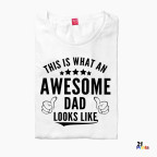 This Is What an Awesome Dad Looks Like Fathers Day Shirt
